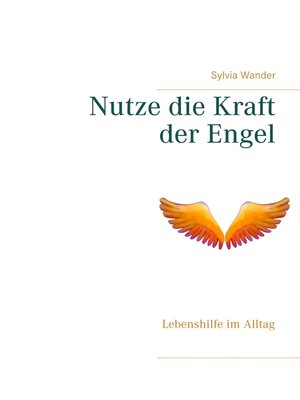 cover image of Nutze die Kraft der Engel